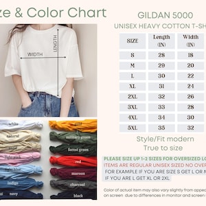 May include: Size and color chart for a Gildan 5000 unisex heavy cotton t-shirt. The chart shows the length and width in inches for sizes S through 5XL. The chart also includes a color swatch of 12 different colors, including white, gold, natural, military green, sand, forest green, light pink, red, light blue, maroon, indigo, charcoal, navy, and black.