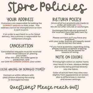 May include: A store policy document with dark brown text on a light cream background. It outlines guidelines for addresses, cancellations, returns, damaged items, and color variations. The text includes headers like Your Address, Return Policy, and Cancelation.