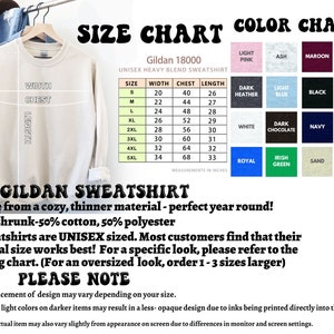 May include: Size chart and color chart for Gildan 18000 unisex heavy blend sweatshirts. The chart shows sizes from S to 5XL with corresponding width, chest, and length measurements in inches. The color chart shows 16 different colors, including light pink, ash, maroon, forest green, dark heather, light blue, black, sport grey, white, dark chocolate, navy, Carolina blue, royal, Irish green, sand, and red.