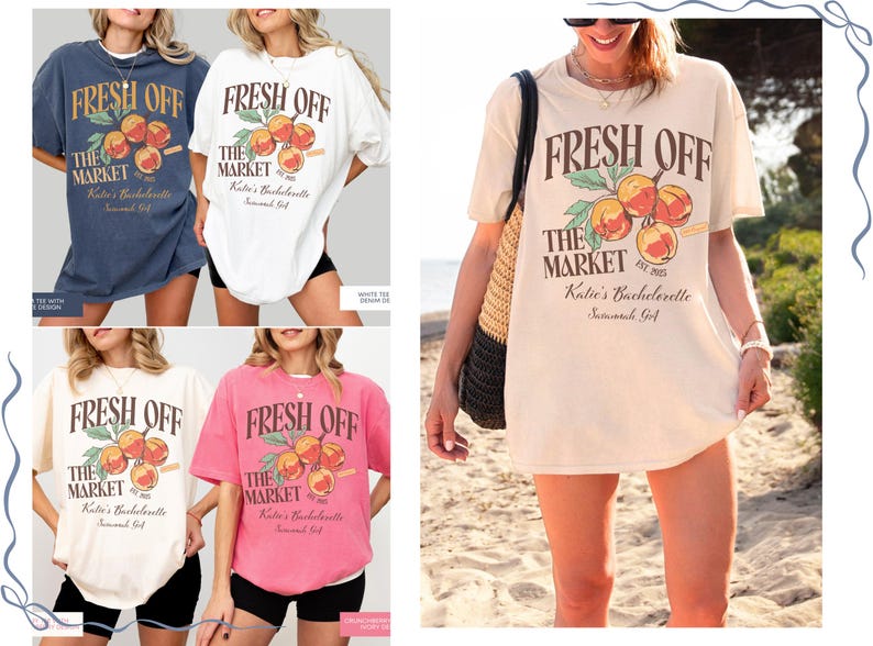 May include: Oversized t-shirts in various colors, including navy, white, and pink, featuring the text "FRESH OFF THE MARKET" with a peach graphic. The shirts are part of a bachelorette collection.
