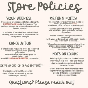 May include: Store policies for an online shop. The text includes information about shipping, returns, cancellations, and damaged items. The text also includes a note about color variations in printed items.