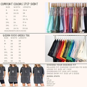 May include: Image features a variety of Comfort Colors 1717 and Gildan 5000 unisex tees in various colors. The image includes size charts with measurements in inches and a guide to choosing the desired fit. Model stats are also provided.