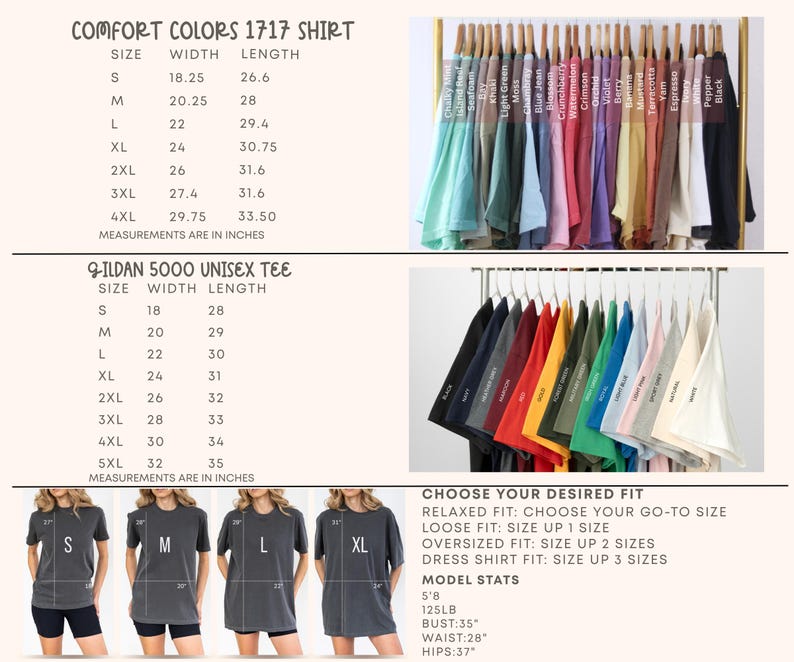 May include: Image features a variety of Comfort Colors 1717 and Gildan 5000 unisex tees in various colors. The image includes size charts with measurements in inches and a guide to choosing the desired fit. Model stats are also provided.