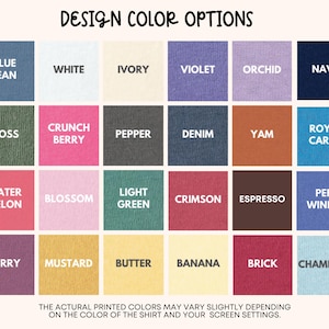 May include: A color chart titled DESIGN COLOR OPTIONS featuring twenty-four square swatches labeled with names including Blue Jean, White, Ivory, Violet, Orchid, Navy, Moss, Crunch Berry, Pepper, Denim, Yam, Royal Caribe, Watermelon, Blossom, Light Green, Crimson, Espresso, Periwinkle, Berry, Mustard, Butter, Banana, Brick, and Chambray.