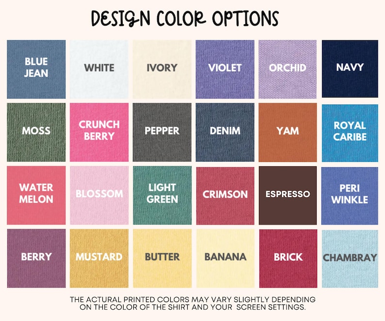 May include: A color chart titled DESIGN COLOR OPTIONS featuring twenty-four square swatches labeled with names including Blue Jean, White, Ivory, Violet, Orchid, Navy, Moss, Crunch Berry, Pepper, Denim, Yam, Royal Caribe, Watermelon, Blossom, Light Green, Crimson, Espresso, Periwinkle, Berry, Mustard, Butter, Banana, Brick, and Chambray.