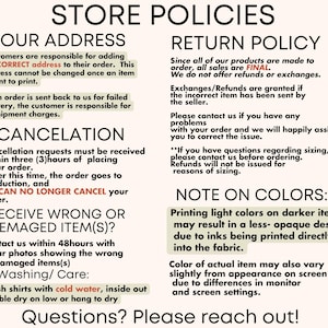 May include: Store policies for an online shop, including information about shipping, returns, cancellations, and colour variations. The text includes phrases like "CORRECT address", "FINAL", "CAN NO LONGER CANCEL", "within 48hours", "cold water", "less-opaque design", and "monitor and screen settings".