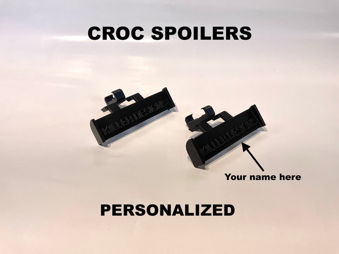 3d Printed Personalized Croc Spoilers Etsy
