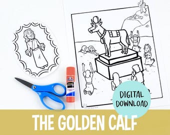 Golden Calf Bible Coloring Craft for Kids Printable Worship God Not Idols Exodus 32 Activity Christian Sunday School Lesson PDF