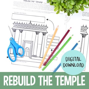 May include: A black and white line drawing of a temple with columns, labeled "Rebuild the Temple." The image includes colored pencils, blue scissors, and a "Digital Download" graphic. The text is on a white background.