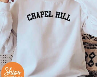 Chapel Hill Sweatshirt| Chapel Hill North Carolina Sweatshirt| Chapel Hill NC Sweatshirt| Trendy Chapel Hill Bachelorette sweatshirt| 6786x