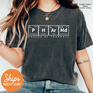 Custom PharmD Shirt, Doctor Of Pharmacy Shirt, PharmD Shirt, Grad Gift for Pharmacist, Chemical Elements, White 120870, Black 120871