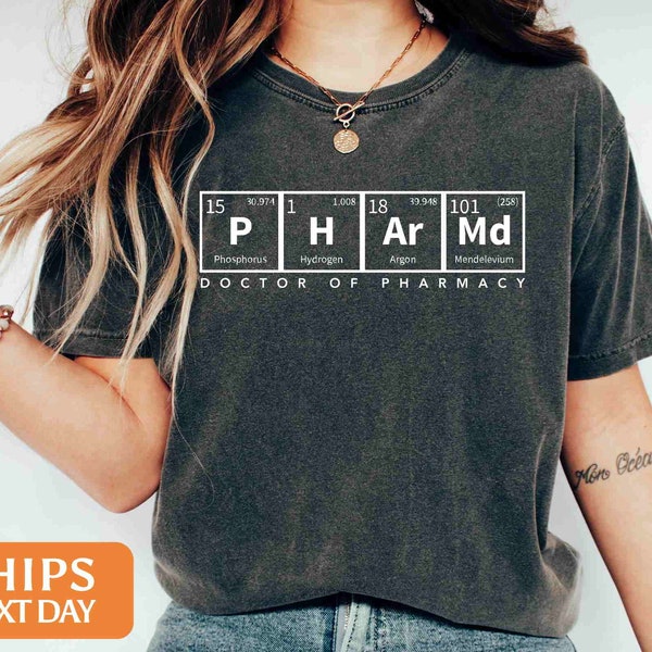 Custom PharmD Shirt, Doctor Of Pharmacy Shirt, PharmD Shirt, Grad Gift for Pharmacist, Chemical Elements, White 120870, Black 120871