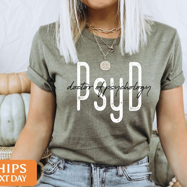 Doctor of Psychology Shirt| PsyD Shirt| Doctor of Psychology Student Shirt| Trendy Psychologist Shirt| Doctor of Psychology Gifts| unisex