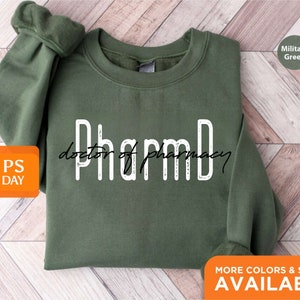 Doctor Of Pharmacy Sweatshirt | Pharmacist gift | Pharmacist Sweatshirt | Pharmacy Student Sweatshirt | Pharmacy Graduation | 2242p