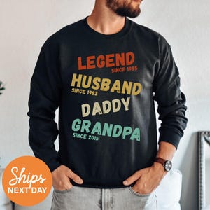 Custom Legend Husband Daddy Grandpa Sweatshirt, Fathers day hoodie, Fathers day gifts, Personalized Gifts for Grandpa, Legend gramps