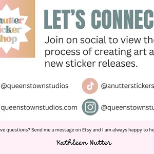 May include: A graphic with the text "LET'S CONNECT" and instructions to join on social media to view the process of creating art and new sticker releases. Social media handles are listed for Facebook, TikTok, and Instagram.