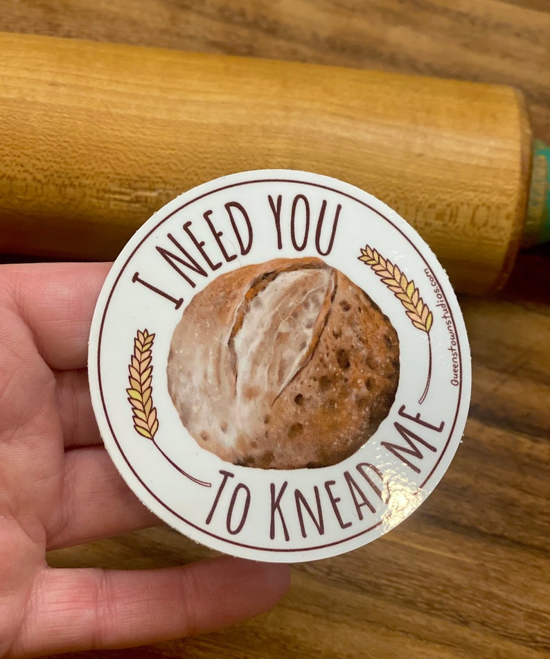 Sourdough Bread Vinyl Sticker, Knead Me, Gifts for Bread Bakers, Hand