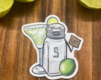 Lost Shaker of Salt Vinyl Sticker, Margarita Pun Art