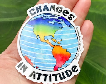 Changes in Attitude Vinyl Sticker, earth decal for tumblers, waterbottles, laptops, song lyrics