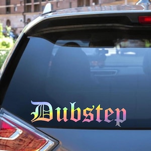 Dubstep Holographic Vinyl Car Decal | EDM | Dubstep Sticker | Rave | Music Festival | Bumper Sticker | Laptop Sticker | Car Acessories