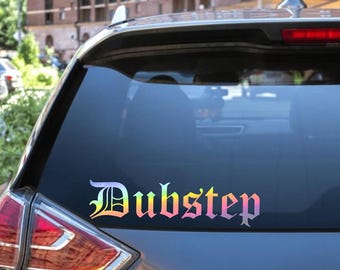 Dubstep Holographic Vinyl Car Decal | EDM | Dubstep Sticker | Rave | Music Festival | Bumper Sticker | Laptop Sticker | Car Acessories