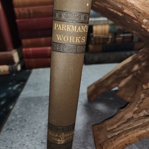 Parkmans Works a Half-Century of Conflict 1893