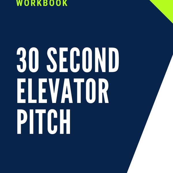 30 Second Elevator Pitch