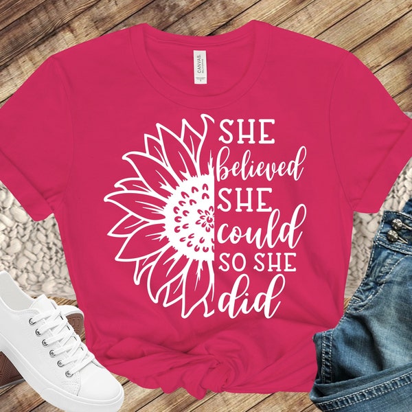 She Believed She Could Decal, Ready to Press Motivation Decal, Inspiration Iron on Transfer
