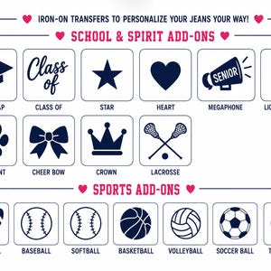 May include: A collection of dark blue iron-on transfers featuring school, spirit, and sports icons. The text reads: IRON-ON TRANSFERS TO PERSONALIZE YOUR JEANS YOUR WAY! SCHOOL & SPIRIT ADD-ONS, SPORTS ADD-ONS, and labels for each individual graphic icon.