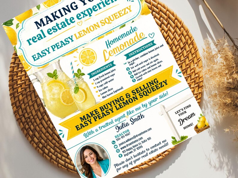 May include: A flyer with a homemade lemonade recipe and real estate information. The recipe includes ingredients like lemon juice, sugar, and ice. The flyer also features a realtor's contact information and the phrase "Easy Peasy Lemon Squeezy."