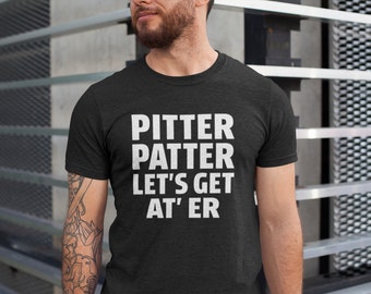 Pitter Patter Shirt, Let's Get At Er Shirt, Canadian Comedy Tshirt, Letterkenny Enamel Camper Shirt, Letterkenny Enamel Camper Shirt,  0789