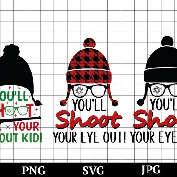 You'll Shoot Your Eye Out SVG, Ralphie SVG, A Christmas Story svg, Christmas, Christmas svg, Out Kid svg design, funny Christmas shirt SVG