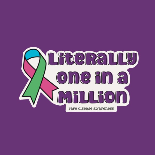 Rare Disease Sticker, Rare Disease Awareness, One in a Million, Rare Disease Ribbon