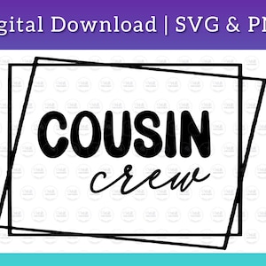 Cousin Crew SVG, Fichier coupé, Utilisation physique commerciale gratuite, Dessins pour T-shirts et plus encore, Cricut SVG, Conceptions numériques, Conception familiale assortie