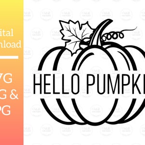 Hello Pumpkin SVG, Fall Svg Designs, Pumpkin SVG, Diseños para camisetas y más, Descarga digital, Uso físico comercial gratuito, Cricut