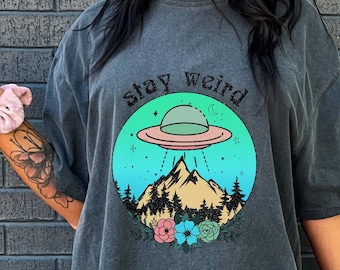 Comfort Colors, Stay Weird Alien T-Shirt, Funny Unisex Crewneck Alien Shirts, Retro Colorful Shirts For Women, Funny Weird Shirts