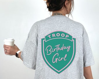 Troop Birthday Girl On Back Tshirt Troop Beverly Hills Film California Pink and Green Phyllis Nefler Wilderness Girls Retro Birthday shirt