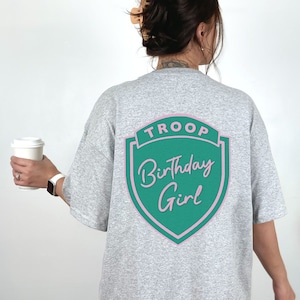 Troop Birthday Girl On Back Tshirt Troop Beverly Hills Movie California Pink and Green Phyllis Nefler Wilderness Girls Retro Birthday shirt