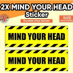 2 pack Mind Your Head Vinyl Sticker 300mm x 100mm Waterproof Durable UV Gloss Protective Safety Sign for Workplace, Stairs, Hallways, Office