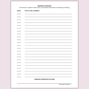 May include: A blank printable worksheet for creating mnemonics to help remember rules of law or elements. The worksheet has a title "Mnemonic Worksheet" and a subtitle "A mnemonic is a pattern of letters, ideas, or associations that assists in remembering something."