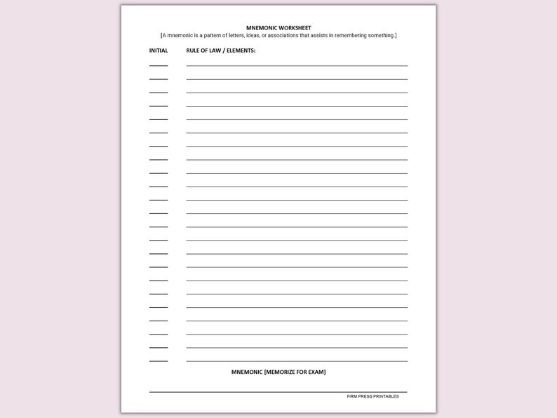 May include: A blank printable worksheet for creating mnemonics to help remember rules of law or elements. The worksheet has a title "Mnemonic Worksheet" and a subtitle "A mnemonic is a pattern of letters, ideas, or associations that assists in remembering something."