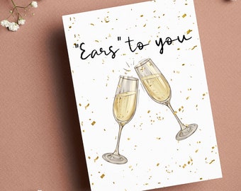 Audiology "Ears" to You Card | 4.25x5.5 Greeting Card | Cheers | Congratulations | Hearing Aid | Ear Nose and Throat