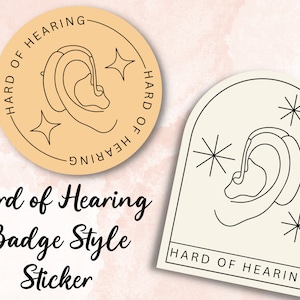 Minimalist Hard of Hearing Badge Sticker | Audiology | Hearing Loss | Deaf | Hard of Hearing | Lip Reading | Hearing Aids