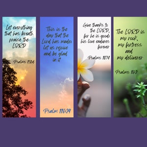 May include: Four colorful bookmarks with inspirational Bible verses and images of nature. The verses are from Psalms 150:6, 118:24, 107:1, and 18:2.