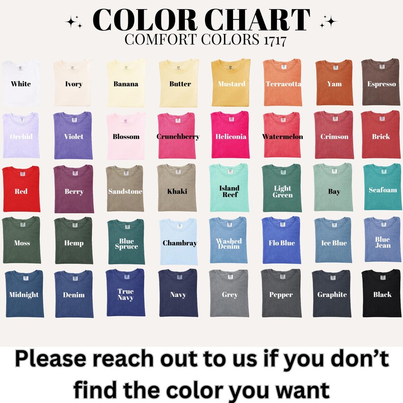 May include: A Comfort Colors 1717 color chart displaying forty-eight folded t-shirts in various shades, including white, yellow, pink, red, green, blue, and black. Each shirt is labeled with its specific color name in black or white text.
