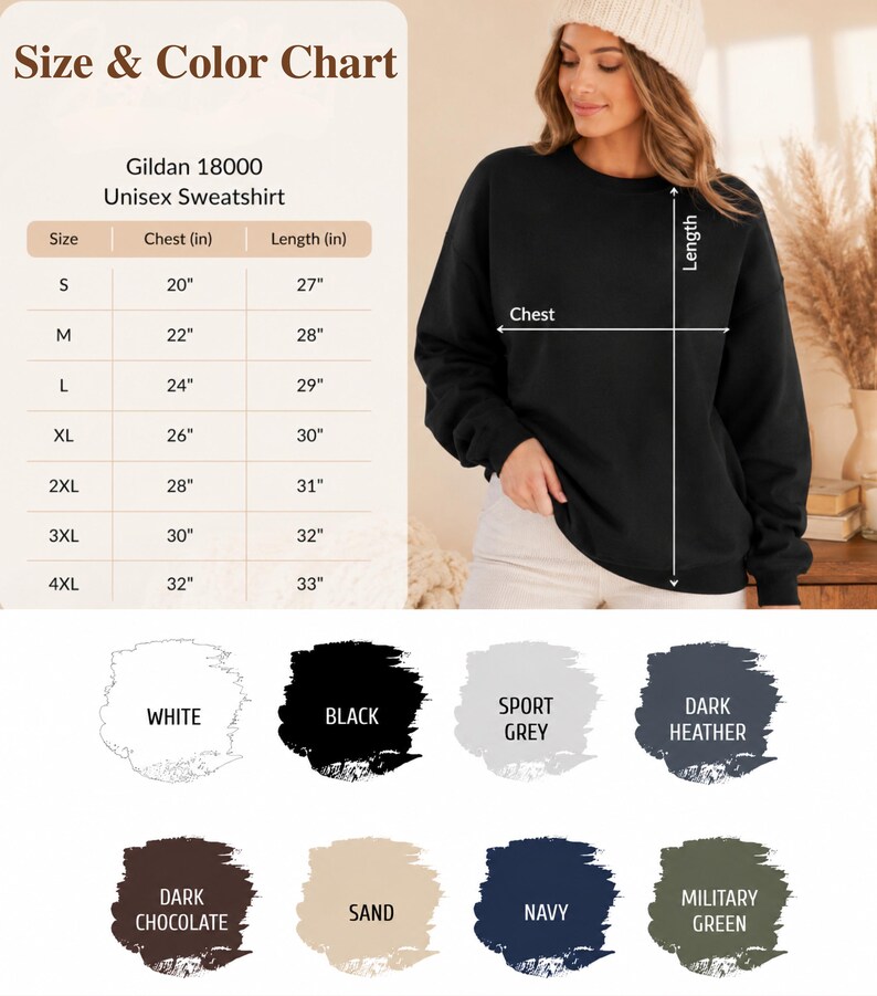 May include: A Gildan 18000 unisex sweatshirt size and color chart. The chart displays chest and length measurements in inches for sizes S through 4XL. Below the chart are eight color swatches labeled white, black, sport grey, dark heather, dark chocolate, sand, navy, and military green.