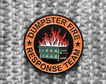 Dumpster Fire Response Team - Metal Enamel Lapel Pin - Funny Disaster
