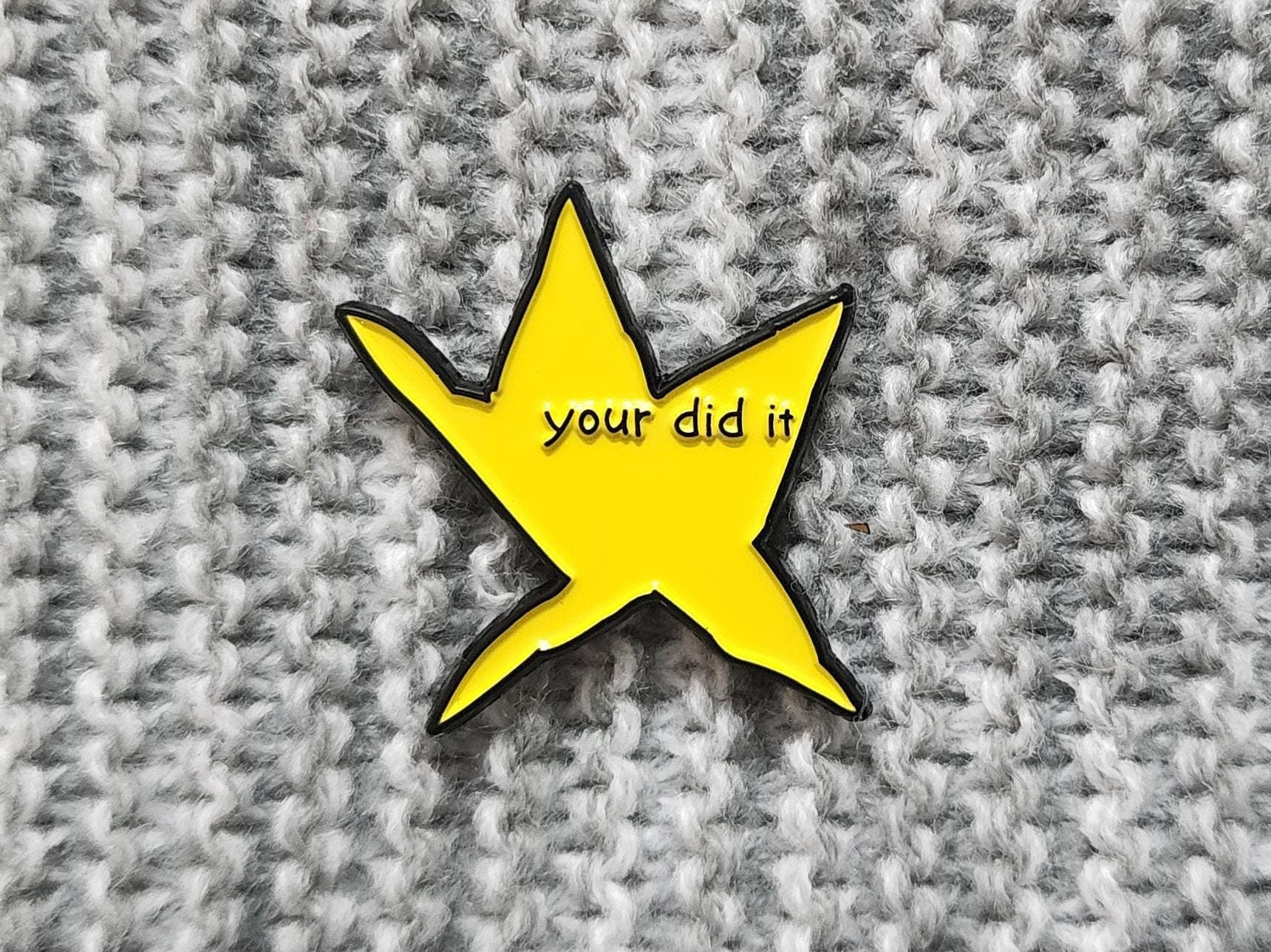 Funny "You Did It" Star Brooch Pin – Inspirational Graduation Gift In Stainless Steel (Yellow Star)