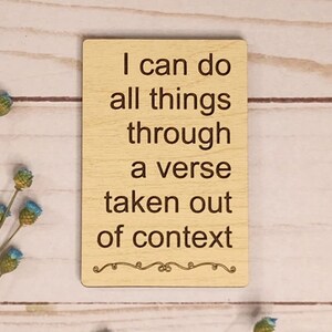 I Can Do All Things - Wooden Magnet