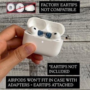 May include: White AirPods Pro in an open charging case, with blue adapters and eartips. The image includes text stating "FACTORY EARTIPS NOT COMPATIBLE", "*EARTIPS NOT INCLUDED", and "AIRPODS WON'T FIT IN CASE WITH ADAPTERS + EARTIPS ATTACHED."